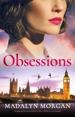 Obsessions: Gripping historical fiction that will have you hooked - Madalyn Morgan - cover