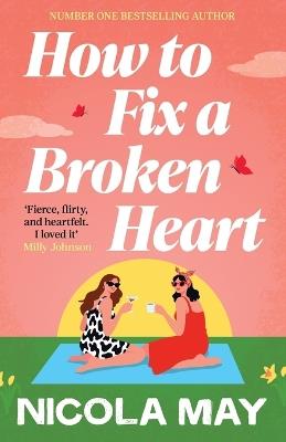 How to Fix a Broken Heart - Nicola May - cover