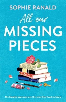 All Our Missing Pieces - Sophie Ranald - cover