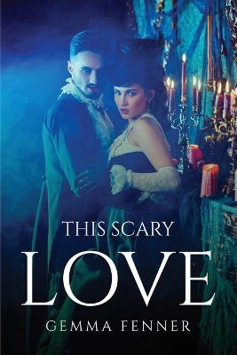 This Scary Love - Gemma Fenner - cover