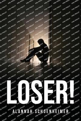 Loser! - Alannah Schoenheimer - cover