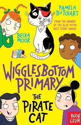 Wigglesbottom Primary: The Pirate Cat - Pamela Butchart - cover