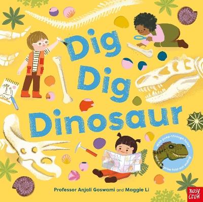 Dig, Dig, Dinosaur - Anjali Goswami - cover