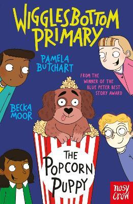 Wigglesbottom Primary: The Popcorn Puppy - Pamela Butchart - cover