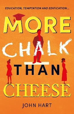 More Chalk than Cheese - John Hart - cover