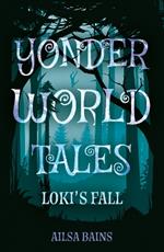 Yonderworld Tales: Loki’s Fall