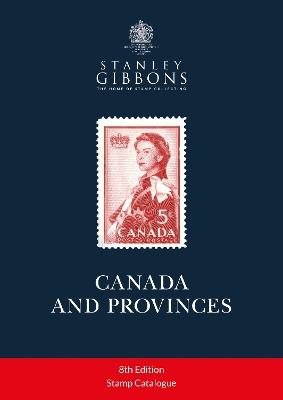 Canada & Provinces Stamp Catalogue 8th Edition - Stanley Gibbons - cover