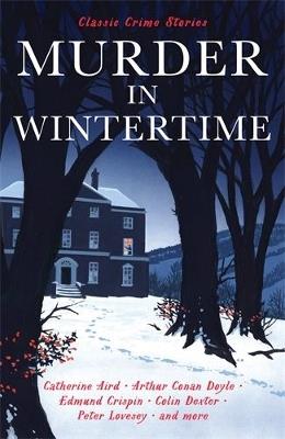 Murder in Wintertime: Classic Crime Stories - cover