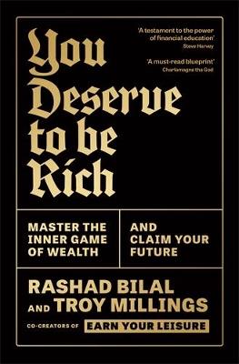 You Deserve To Be Rich: Master the Inner Game of Wealth and Claim Your Future - Rashad Bilal,Troy Millings - cover