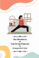 The Effectiveness of Yoga during Pregnancy To Manage Back Pain
