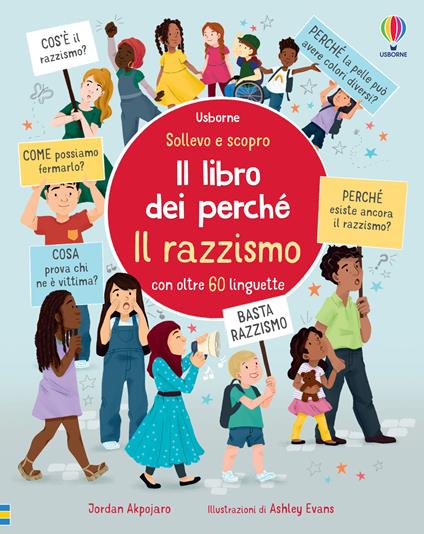 Il razzismo. Il libro dei perché. Ediz. illustrata - Akpojaro Jordan - copertina