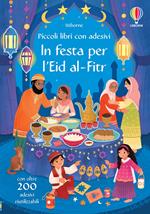 In festa per l’Eid al-Fitr. Ediz. a colori