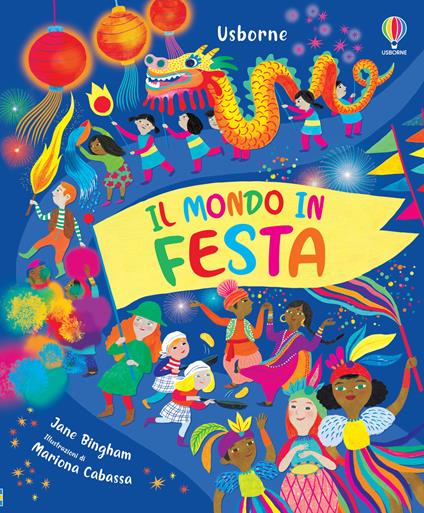 Il mondo in festa. Ediz. a colori - Jane Bingham - copertina