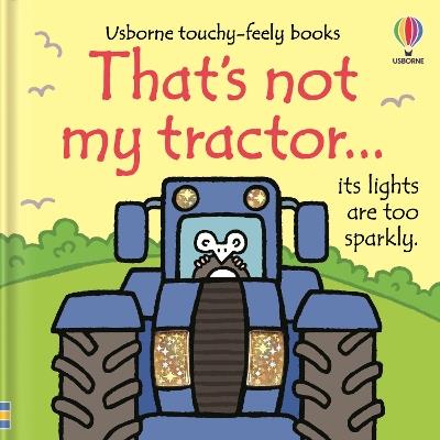 That's not my tractor. - Fiona Watt - cover