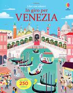 In giro per Venezia. Con adesivi. Ediz. a colori