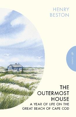 The Outermost House: A Year of Life on the Great Beach of Cape Cod - Henry Beston - cover