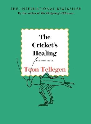 The Cricket's Healing - Toon Tellegen - cover