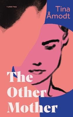 The Other Mother - Tina Åmodt - cover