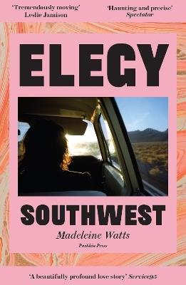 Elegy, Southwest - Madeleine Watts - cover
