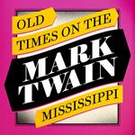 Old Times on the Mississippi