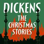 Dickens: The Christmas Stories