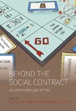 Beyond the Social Contract: An Anthropology of Tax