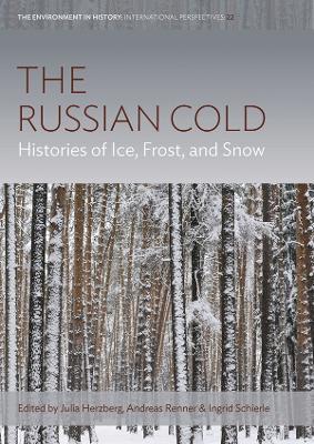 The Russian Cold: Histories of Ice, Frost, and Snow - cover