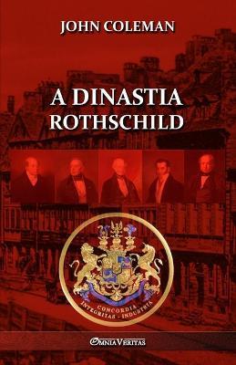 A dinastia Rothschild - John Coleman - cover