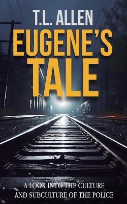Eugene's Tale - T L Allen - cover
