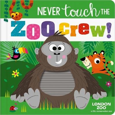 Never Touch the Zoo Crew! - Christie Hainsby - cover