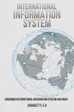 Emerging International Information System and India
