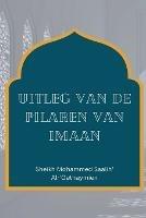 Uitleg van de pilaren van Imaan - Sheikh Mohammed Saalih - cover