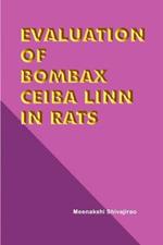 Evaluation of Bombax Ceiba Linn in Rats