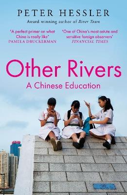 Other Rivers: A Chinese Education - Peter Hessler - cover