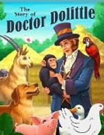The Story of Doctor Dolittle: A Story About The Man Who Speaks the Language of the Animals