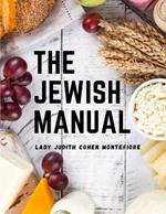 The Jewish Manual: Modern Cookery with a Collection of Valuable Recipes