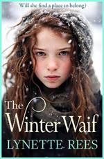 The Winter Waif: The heartbreaking historical saga from Lynette Rees