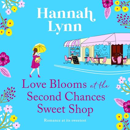 Love Blooms at the Second Chances Sweet Shop