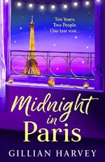 Midnight in Paris: Discover the BRAND NEW heartfelt read from the author of The Riviera House Swap, Gillian Harvey for 2025