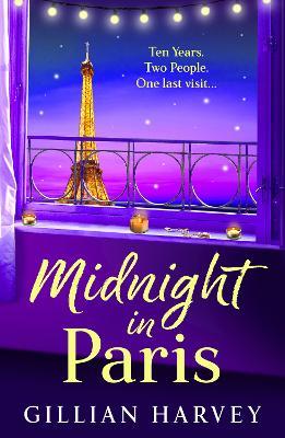 Midnight in Paris: Discover the BRAND NEW heartfelt read from the author of The Riviera House Swap, Gillian Harvey for 2025 - Gillian Harvey - cover