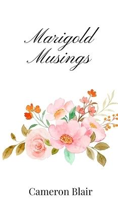 Marigold Musings - Cameron Blair - cover