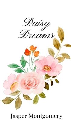 Daisy Dreams - Jasper Montgomery - cover