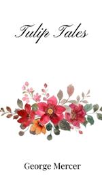 Tulip Tales