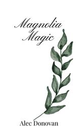 Magnolia Magic
