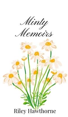 Minty Memoirs - Riley Hawthorne - cover