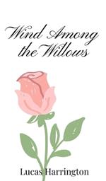 Wind Among the Willows
