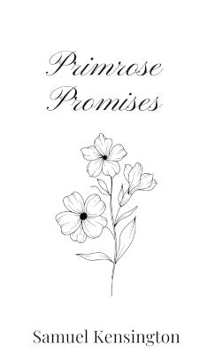 Primrose Promises - Samuel Kensington - cover