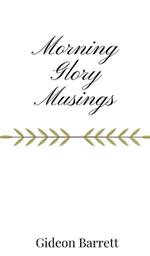 Morning Glory Musings