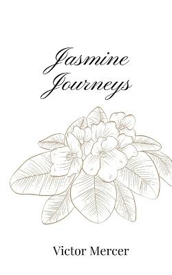 Jasmine Journeys - Victor Mercer - cover