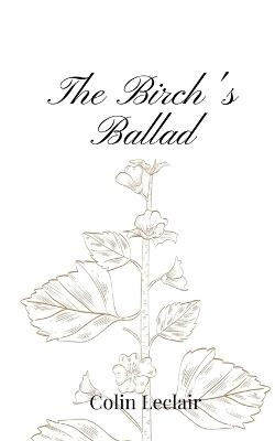 The Birch's Ballad - Colin LeClair - cover